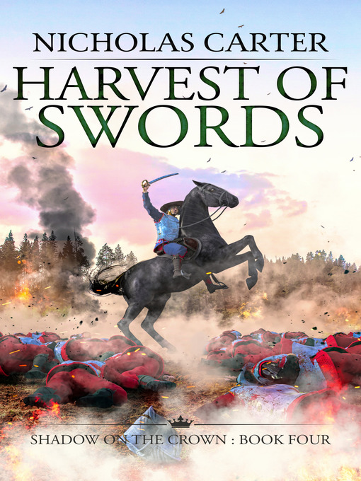 Title details for Harvest of Swords by Nicholas Carter - Available
